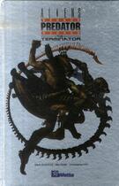 Couverture du livre « Aliens vs Predator vs Terminator » de Mark Schultz et Mel Rubi aux éditions Wetta Worldwide