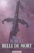 Couverture du livre « L'agent des ombres t.5 : belle de mort » de Michel Robert aux éditions Mnemos