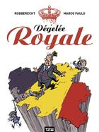 Couverture du livre « Dégelée royale » de Thierry Robberecht aux éditions Glenat