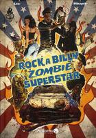 Couverture du livre « Rock a Billy zombie superstar T.2 » de Nikopek et Lou aux éditions Ankama