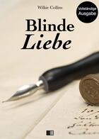 Couverture du livre « Blinde Liebe » de Wilkie Collins aux éditions Fv Editions