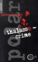 Couverture du livre « Thalasso-crime » de Janine Teisson aux éditions Chevre Feuille Etoilee