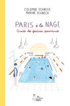 Couverture du livre « Paris à la nage : guide des piscines parisiennes » de Colombe Schneck et Marine Schneck aux éditions Allary