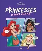 Couverture du livre « Princesses #sans filtre Tome 1 » de Amy Mebberson aux éditions Unique Heritage
