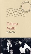 Couverture du livre « Belle-fille » de Tatiana Vialle aux éditions Nil