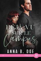 Couverture du livre « Blairwood University Tome 4 : Déjà vu sur le campus » de Anna B. Doe aux éditions Juno Publishing