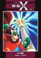 Couverture du livre « Big X Tome 4 » de Osamu Tezuka aux éditions Fuji Manga