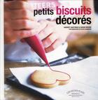 Couverture du livre « Petits biscuits décorés » de H Hastings et S Moore aux éditions Marabout