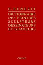 Couverture du livre « Dictionnaire des peintres, sculpteurs, dessinateurs et graveurs (édition 1999) » de Benezit aux éditions Grund