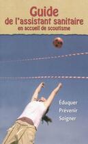 Couverture du livre « Guide de l'assistant sanitaire en accueil de scoutisme » de Dominique Solazzi aux éditions Presses D'ile De France