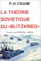 Couverture du livre « Theorie Sovietique Blitzkrieg » de P-H Vigor aux éditions Economica
