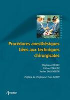 Couverture du livre « Procedures anesthesiques liees aux techniques chirurgicales » de Arnette aux éditions Arnette