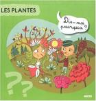Couverture du livre « Les plantes ; dis-moi pourquoi ? » de Rennert V aux éditions Auzou