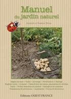 Couverture du livre « Manuel du jardin naturel » de Benaouda D-Mansion D aux éditions Ouest France