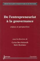 Couverture du livre « De l'entrepreneuriat à la gouvernance : Enjeux et perspectives » de Ben-Hafaiedh Cyrine aux éditions Hermes Science Publications