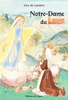 Couverture du livre « Vies de lumières ; Notre-Dame du Laus » de  aux éditions Signe