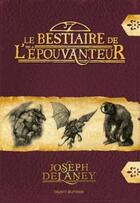 Couverture du livre « L'épouvanteur : le bestiaire de l'épouvanteur » de Joseph Delaney aux éditions Bayard Jeunesse