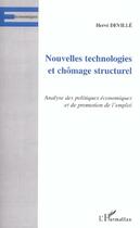 Couverture du livre « Nouvelles technologies et chomage structurel - analyse des politiques economiques et de promotion de » de Herve Deville aux éditions L'harmattan