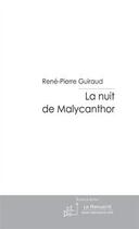 Couverture du livre « La nuit de Malycanthor » de Guiraud-R aux éditions Editions Le Manuscrit