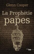 Couverture du livre « La prophétie des papes » de Glenn Cooper aux éditions Cherche Midi