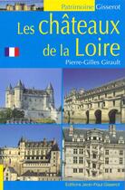 Couverture du livre « Les châteaux de la Loire » de Pierre-Gilles Girault aux éditions Gisserot