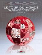 Couverture du livre « Le tour du monde en bande dessinée t.1 » de  aux éditions Delcourt