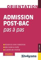 Couverture du livre « Admission post bac pas à pas » de Marie-Benedicte De Bournonville aux éditions Studyrama