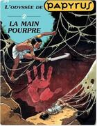 Couverture du livre « Papyrus Tome 24 : la main pourpre » de Lucien De Gieter aux éditions Dupuis