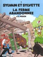 Couverture du livre « Sylvain et Sylvette T.1 ; la ferme abandonnée » de Jean-Louis Pesch aux éditions Lombard