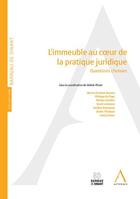 Couverture du livre « L'immeuble au coeur de la pratique juridique ; questions choisies » de  aux éditions Anthemis