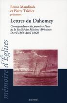 Couverture du livre « Lettres du dahomey - correspondance des premiers peres de la societe des missions africaines, avril » de Mandirola Renzo aux éditions Karthala