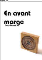 Couverture du livre « En avant marge » de Pierre Menard aux éditions Publie.net