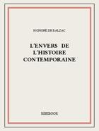 Couverture du livre « L'envers de l'histoire contemporaine » de Honoré De Balzac aux éditions Bibebook