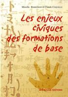 Couverture du livre « Les enjeux civiques des formations de base » de C Berbeson Mireille aux éditions Ibis Rouge Editions