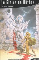 Couverture du livre « Le Glaive De Mithra » de Rachel Tanner aux éditions Imaginaires Sans Frontieres
