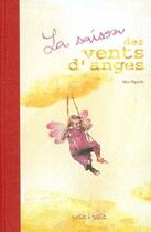 Couverture du livre « Saison des vents d'anges (la) » de Alice Pignede aux éditions Petit A Petit