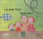 Couverture du livre « I a mai fort que ieu ! : conte tradicional » de  aux éditions Crdp Bordeaux
