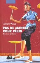 Couverture du livre « Pas de mantra pour pekin » de Weng/Albert aux éditions Picquier