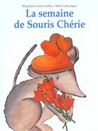 Couverture du livre « Semaine de souris cherie (la) » de Laboudigue Maa Te / aux éditions Kaleidoscope