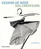 Couverture du livre « Dessins de mode des créateurs » de Laird Borrelli aux éditions Thames And Hudson