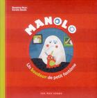 Couverture du livre « Manolo, un boudeur de petit fantôme » de Coralie Saudo et Sandrine Beau aux éditions 400 Coups