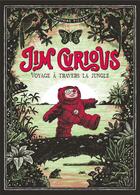 Couverture du livre « Jim Curious t.2 : voyage à travers la jungle » de Matthias Picard aux éditions 2024