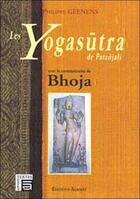 Couverture du livre « Les yogasutra de Patanjali ; avec le commentaire de Bhoja » de Philippe Geenens aux éditions Sc Darshanam-agamat