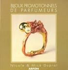 Couverture du livre « Bijoux Promotionnels De Parfumeurs » de N Duprat aux éditions Arfon
