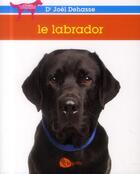 Couverture du livre « Le labrador » de Joel Dehasse aux éditions La Griffe