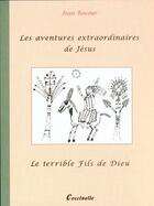 Couverture du livre « Les Aventures Extraordinaires De Jesus » de Rocour Jean aux éditions Coccinelle