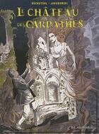 Couverture du livre « Le château des Carpathes » de Eric Ruckstuhl et Jakubowski aux éditions Roymodus