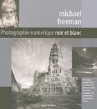 Couverture du livre « Photographie numérique ; noir et blanc » de Michael Freeman aux éditions Taschen