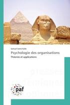 Couverture du livre « Psychologie des organisations - theories et applications » de Samuel Same Kolle aux éditions Presses Academiques Francophones