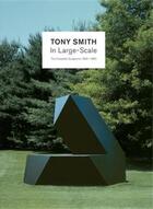 Couverture du livre « Tony smith in large scale 1960/1980 » de Smith Tony aux éditions Steidl